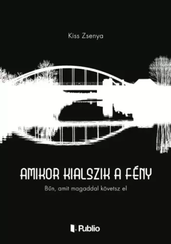 Kiss Zsenya - Amikor kialszik a fény (e-könyv)