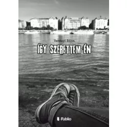 Varsányi Edina - Így szerettem én (e-könyv)