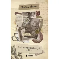 Halász Laura - Szívdobbanásnyi múlt (e-könyv)