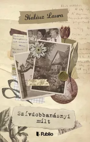 Halász Laura - Szívdobbanásnyi múlt (e-könyv)