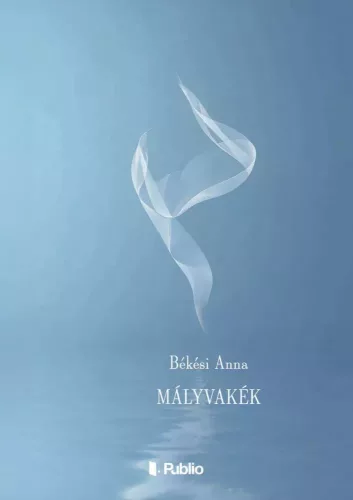 Békési Anna - Mályvakék (e-könyv)