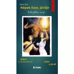 Alex Kiss - Népek kora, jövője (e-könyv)