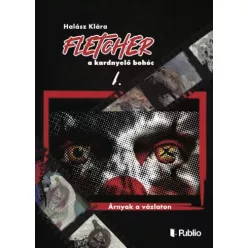 Halász Klára - Fletcher, a kardnyelő bohóc I. (e-könyv)