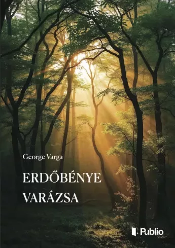 George Varga - Erdőbénye varázsa (e-könyv)