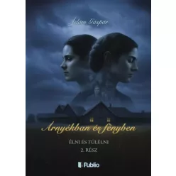 Ádám Gáspár - Árnyékban és fényben II. (e-könyv)