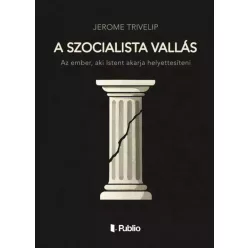 Jerome Trivelip - A szocialista vallás (e-könyv)
