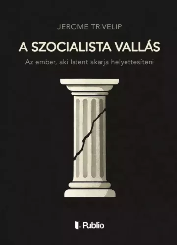 Jerome Trivelip - A szocialista vallás (e-könyv)