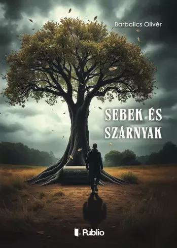 Barbalics Olivér - Sebek és szárnyak (e-könyv)