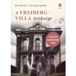 Romina Casagrande - A Freiberg-villa öröksége (e-könyv)