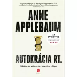Anne Applebaum - Autokrácia Rt. (e-könyv)