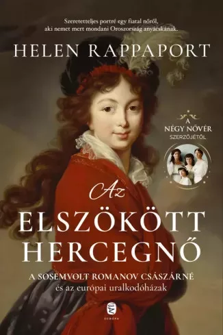 Helen Rappaport - Az elszökött hercegnő (e-könyv)