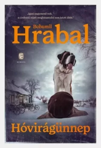 Bohumil Hrabal - Hóvirágünnep (e-könyv)