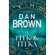 Dan Brown - A titkok titka (e-könyv)