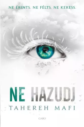 Tahereh Mafi - Ne hazudj (e-könyv)