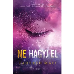 Tahereh Mafi - Ne hagyj el (e-könyv)