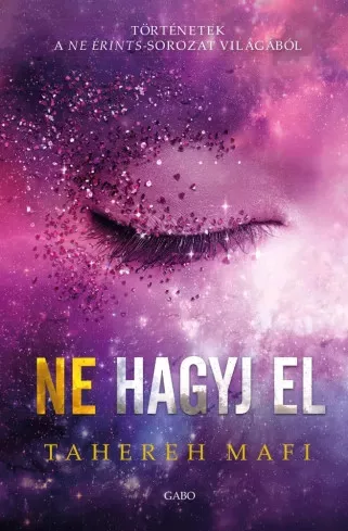 Tahereh Mafi - Ne hagyj el (e-könyv)