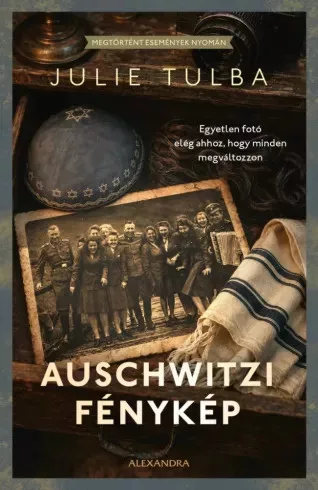 Julie Tulba - Auschwitzi fénykép (e-könyv)