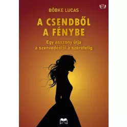Böbke Lucas - A csendből a fénybe (e-könyv)