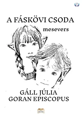Gáll Júlia - Goran Episcopus - Fáskövi csoda (e-könyv)