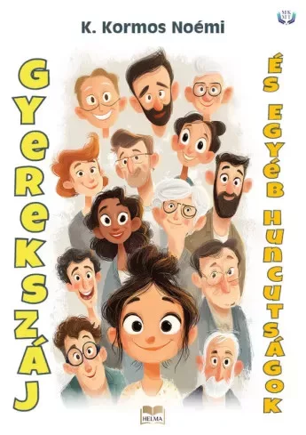 K. Kormos Noémi - Gyerekszáj és egyéb huncutságok (e-könyv)