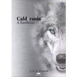 J.A.A. Donath - Calderania – A Kardtánc (e-könyv)