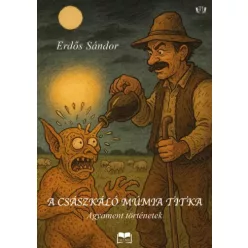 Erdős Sándor - A császkáló múmia titka (e-könyv)