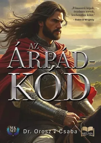 Dr. Orosz T. Csaba - Az Árpád kód (e-könyv)