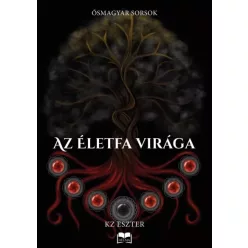 KZ Eszter - Az életfa virága (e-könyv)