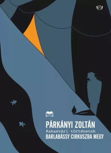 Párkányi Zoltán - Barlabássy cirkuszba megy (e-könyv)