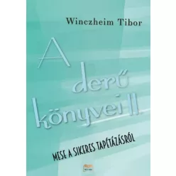 Winczheim Tibor - Mese a sikeres tapétázásról (e-könyv)