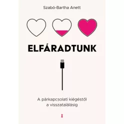 Szabó-Bartha Anett - Elfáradtunk (e-könyv)