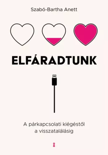 Szabó-Bartha Anett - Elfáradtunk (e-könyv)