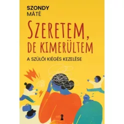 Szondy Máté - Szeretem, de kimerültem (e-könyv)