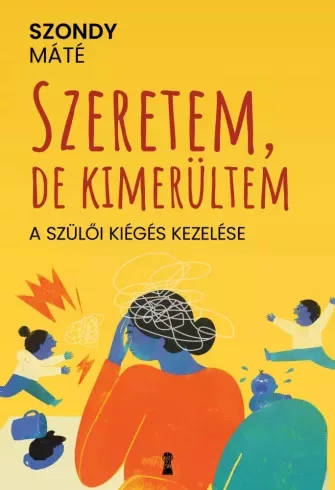 Szondy Máté - Szeretem, de kimerültem (e-könyv)