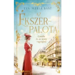 Eva-Maria Bast - Camille és az arany ragyogása (e-könyv)