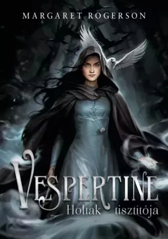Margaret Rogerson - Vespertine – Holtak tisztítója (e-könyv)