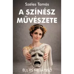 Széles Tamás - A színész művészete (e-könyv)