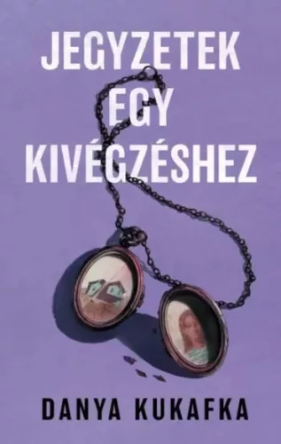 Danya Kukafka - Jegyzetek egy kivégzéshez (e-könyv)