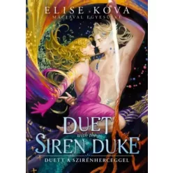   Elise Kova - A Duet with the Siren Duke – Duett a Szirénherceggel (e-könyv)