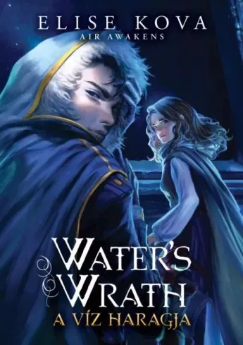 Elise Kova - Water's Wrath – A víz haragja (e-könyv)
