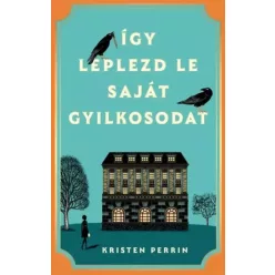   Kristen Perri - Így leplezd le saját gyilkosodat (e-könyv)