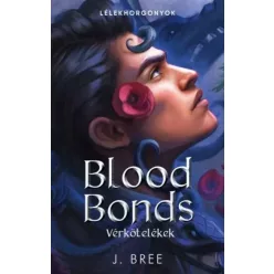 J. Bree - Blood Bonds – Vérkötelékek (e-könyv)