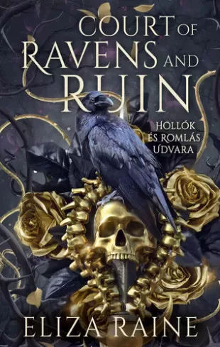 Eliza Raine - Court of Ravens and Ruins – Hollók és Romlás Udvara (e-könyv)