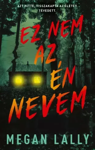 Megan Lally - Ez nem az én nevem (e-könyv)