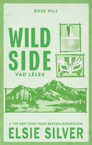 Elsie Silver - Wild side – Vad lélek (e-könyv)