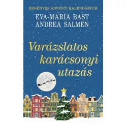   Andrea Salmen, Eva-Maria Bast - Varázslatos karácsonyi utazás (e-könyv)