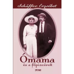 Schäffer Erzsébet - Ómama és a főpincérek (e-könyv)