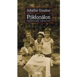 Schäffer Erzsébet - Pókfonálon (e-könyv)