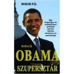 Bokor Pál - Barack Obama szupersztár (e-könyv)