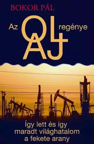 Bokor Pál - Az olaj regénye (e-könyv)